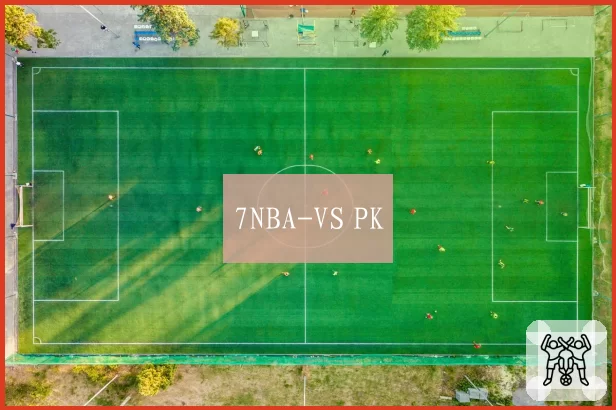 7NBA-VS PK